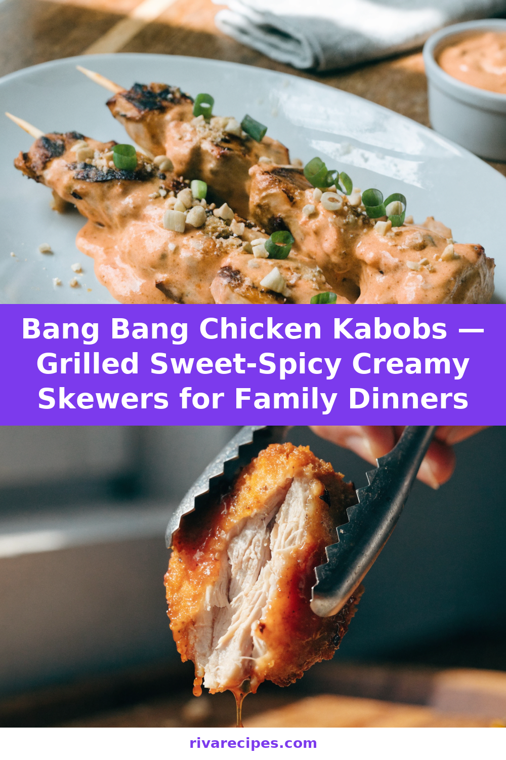 Bang Bang Chicken Kabobs — Grilled Sweet-Spicy Creamy Skewers for Family Dinners Pinterest recipe pin