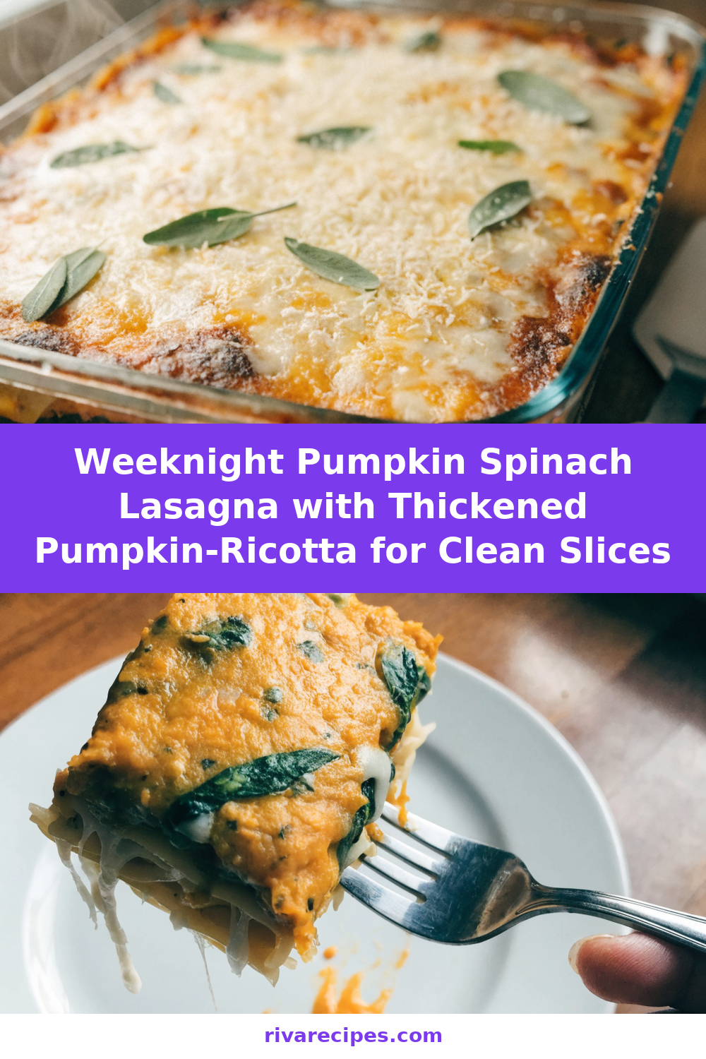 Weeknight Pumpkin Spinach Lasagna with Thickened Pumpkin-Ricotta for Clean Slices Pinterest recipe pin