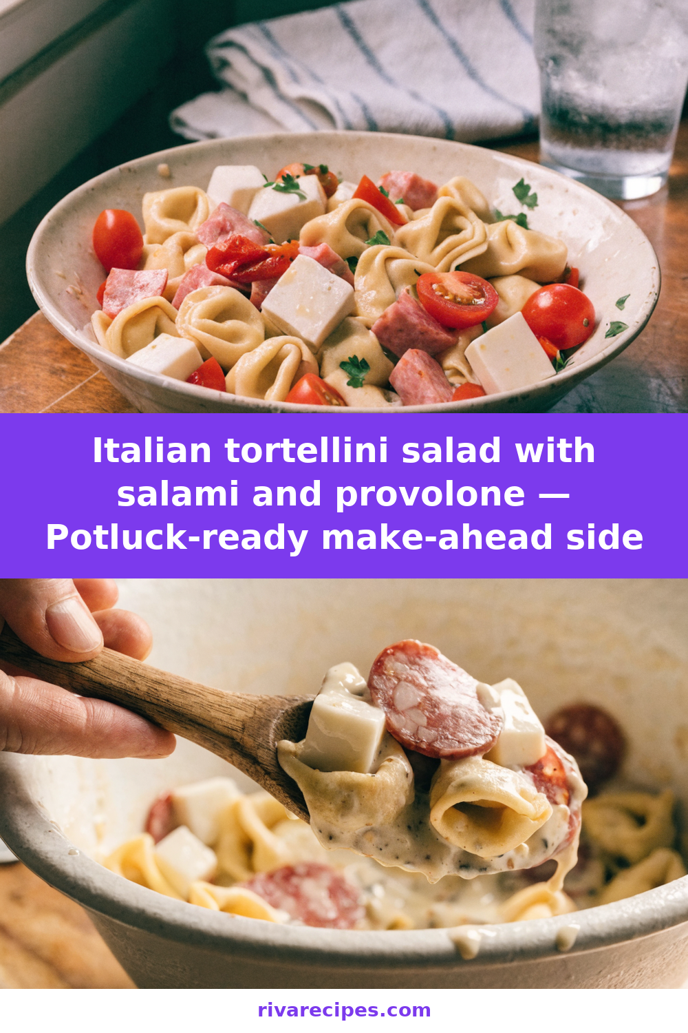 Italian tortellini salad with salami and provolone — Potluck-ready make-ahead side Pinterest recipe pin
