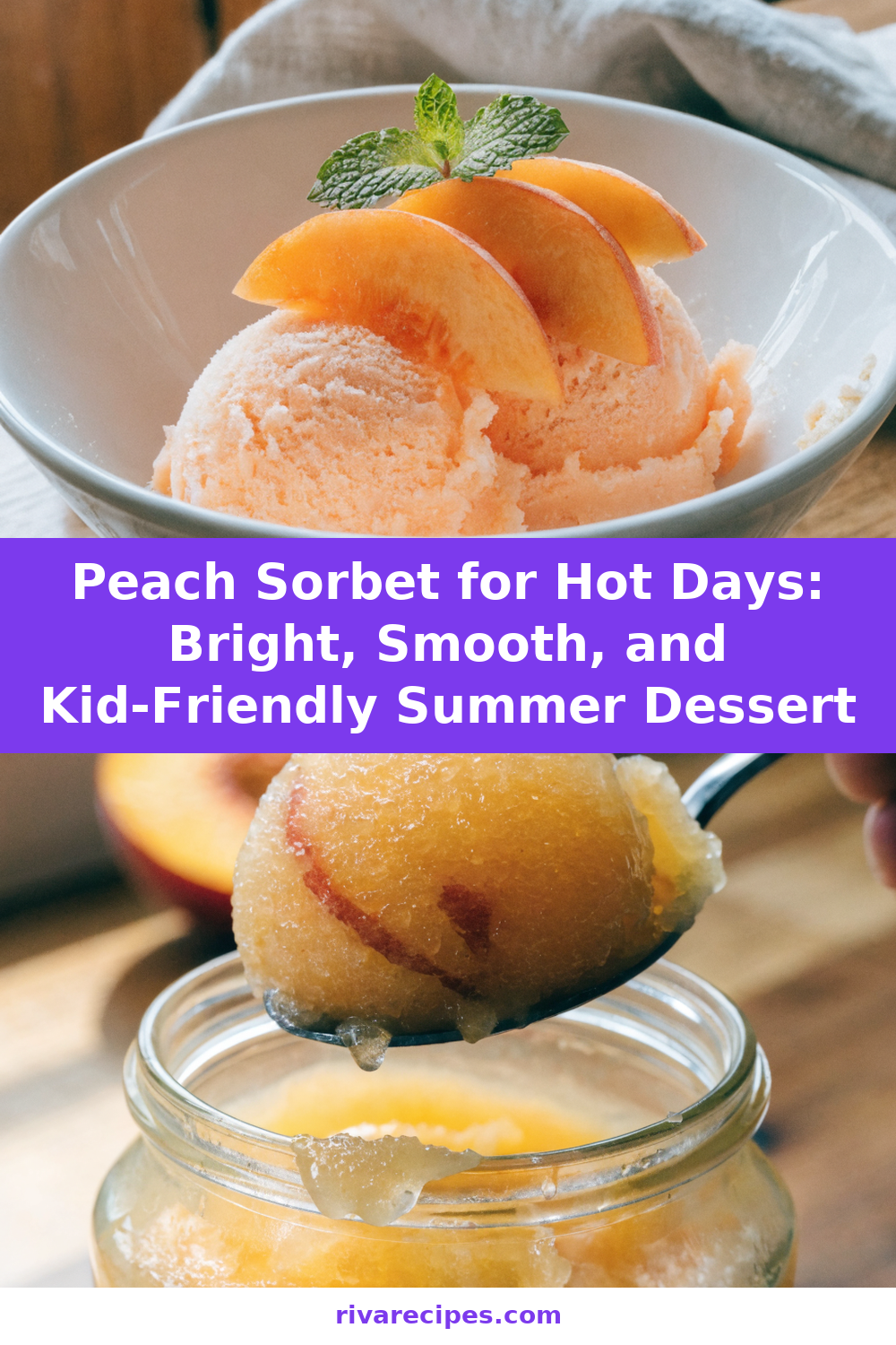 Peach Sorbet for Hot Days: Bright, Smooth, and Kid-Friendly Summer Dessert Pinterest recipe pin