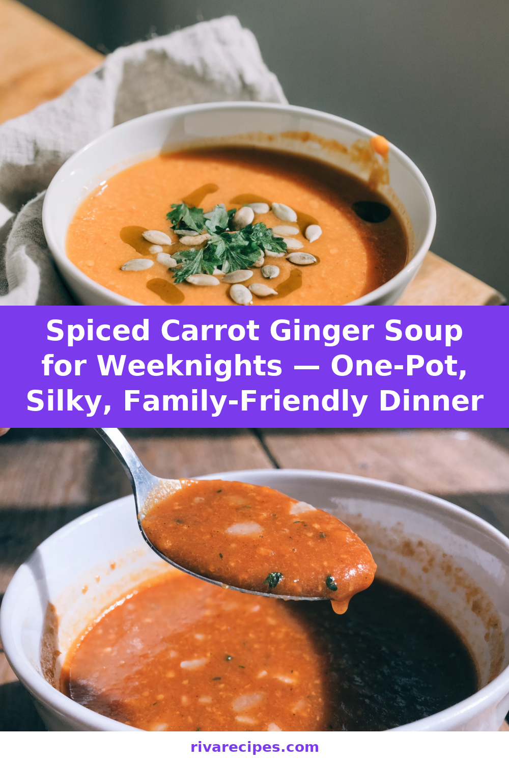 Spiced Carrot Ginger Soup for Weeknights — One-Pot, Silky, Family-Friendly Dinner Pinterest recipe pin